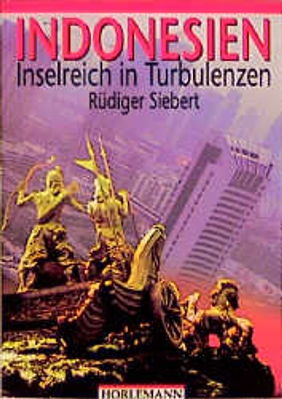 Indonesien - Inselreich in Turbulenzen