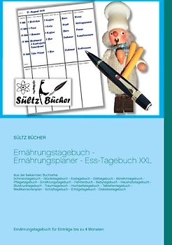 Ernährungstagebuch - Ernährungsplaner - Ess-Tagebuch XXL