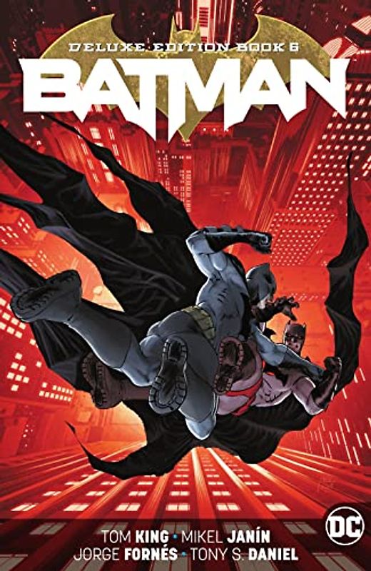 Batman: The Deluxe Edition Book 6 (Batman, 6)
