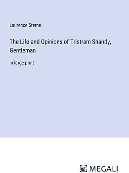 The Life and Opinions of Tristram Shandy, Gentleman