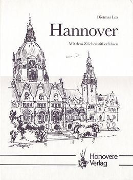 Hannover. Mit dem Zeichenstift erfahren