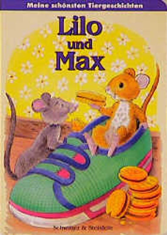 Lilo & Max. Meine schönsten Tiergeschichten