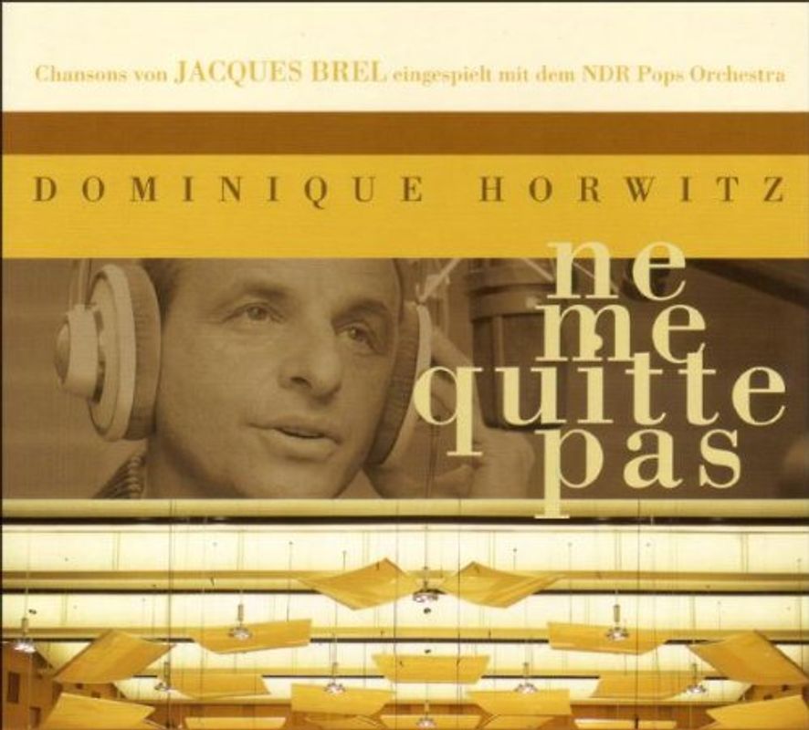 Dominique Horwitz - Ne Me Quitte Pas
