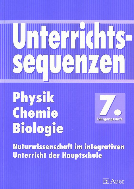 Unterrichtssequenzen Physik/Chemie/Biologie 7