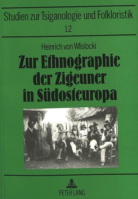 Zur Ethnographie der Zigeuner in Südosteuropa
