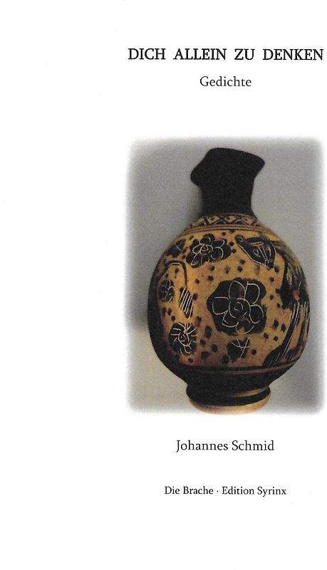 Dich allein zu denken