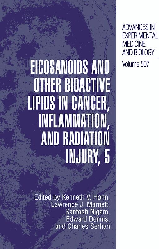 Eicosanoids and Other Bioactive Lipids in Cancer, Inflammation, and Radiation Injury, 5