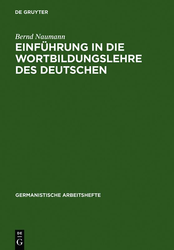 Einführung in die Wortbildungslehre des Deutschen
