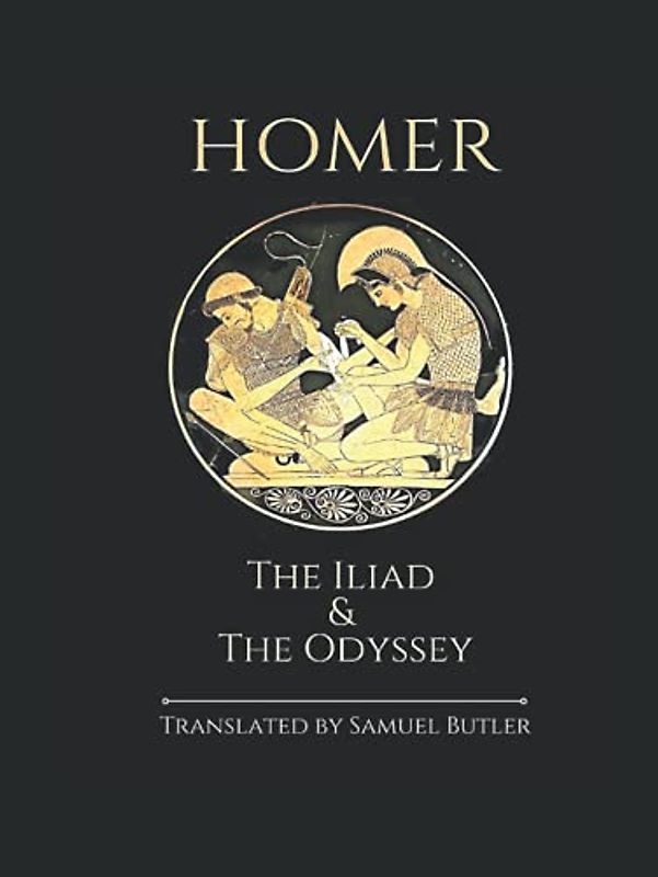 The Iliad & The Odyssey