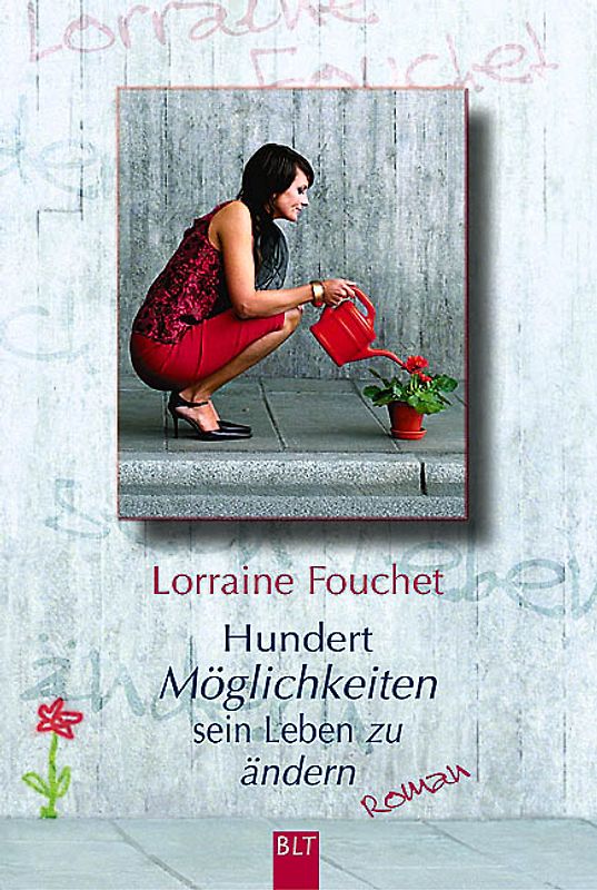 Hundert Möglichkeiten sein Leben zu ändern