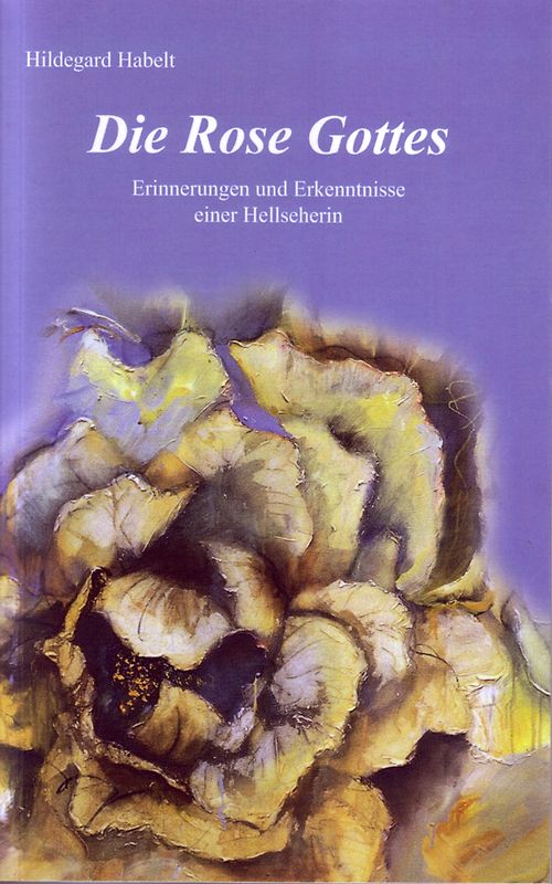 Die Rose Gottes