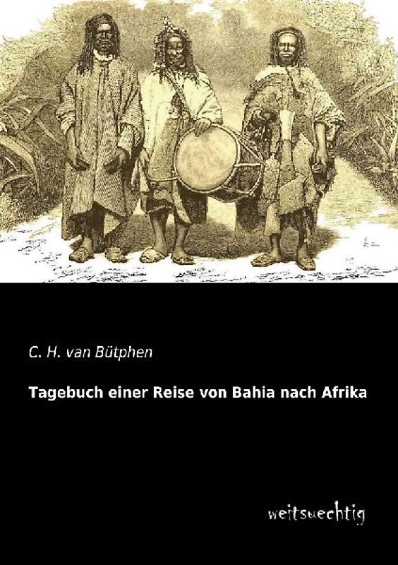 Tagebuch einer Reise von Bahia nach Afrika