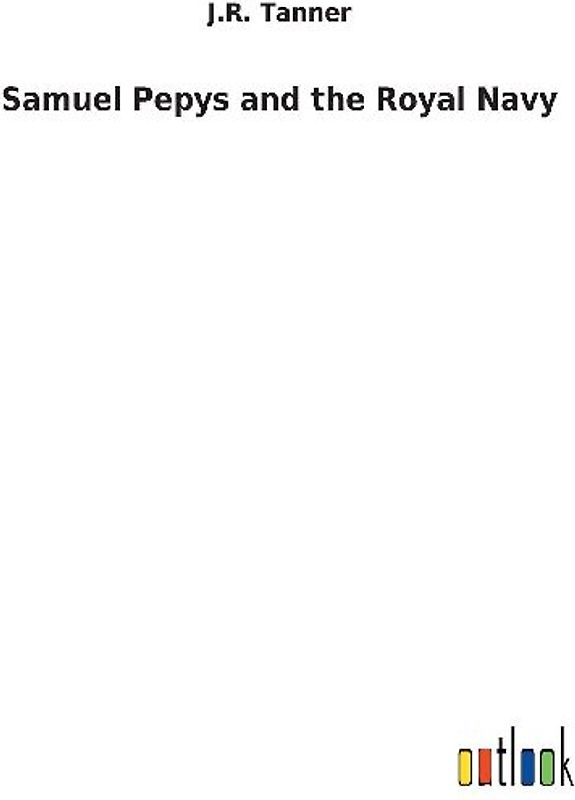 Samuel Pepys and the Royal Navy