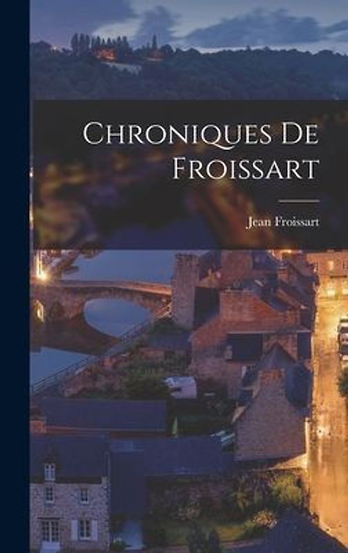 Chroniques de Froissart