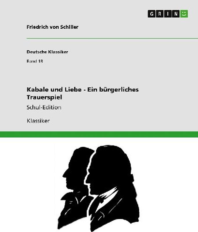 Kabale und Liebe - Ein bürgerliches Trauerspiel