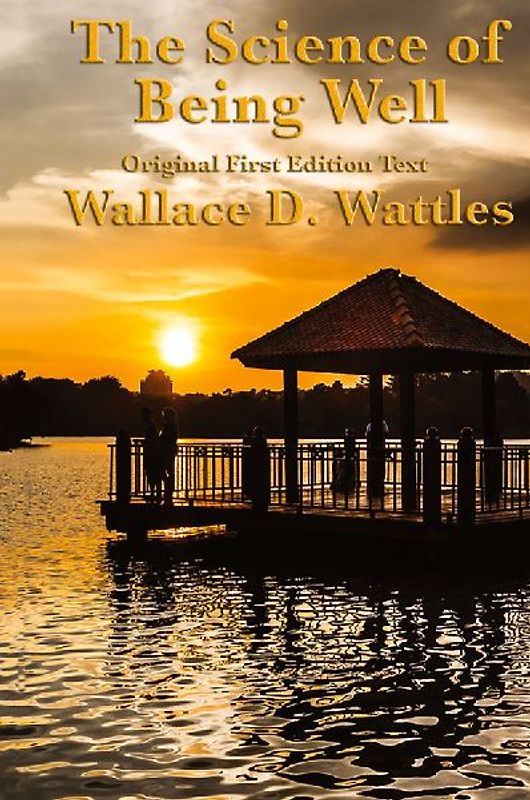 The Science of Being Well