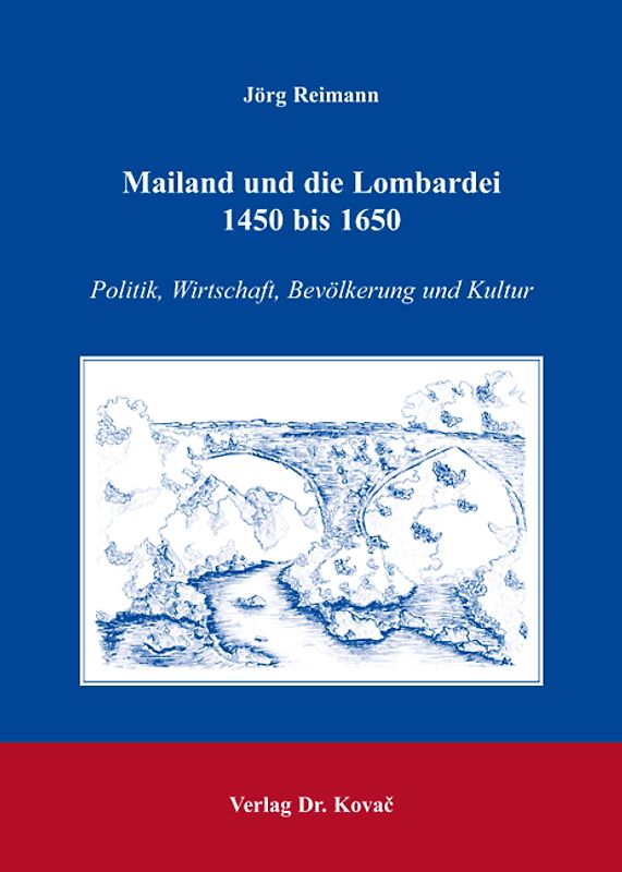 Mailand und die Lombardei 1450 bis 1650