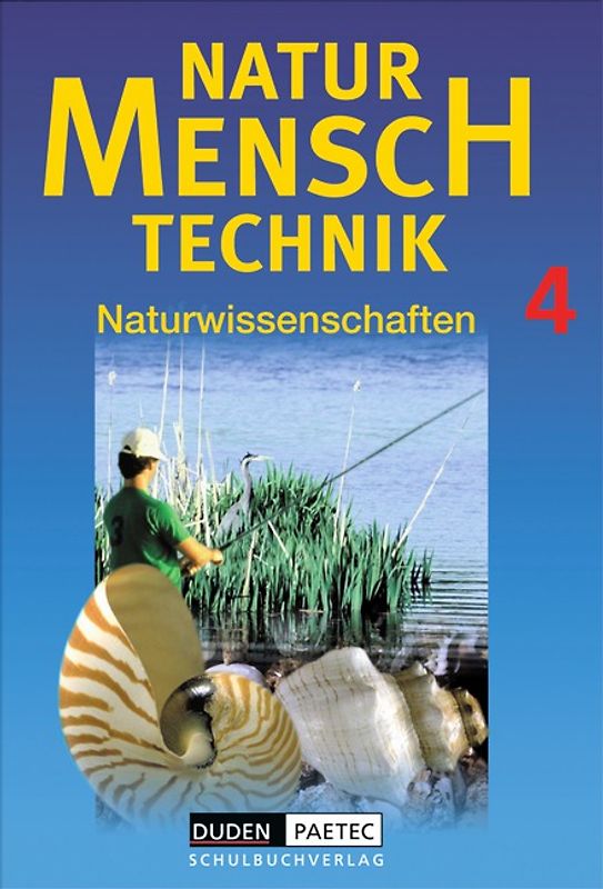 Duden Natur - Mensch - Technik - Naturwissenschaften / Band 4 - Schülerbuch
