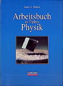 Arbeitsbuch zu Tipler/Mosca Physik für