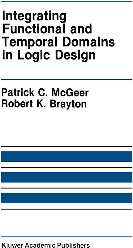 Integrating Functional and Temporal Domains in Logic Design