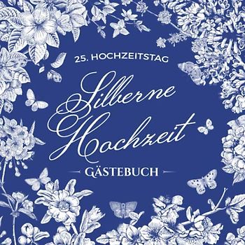 25. Hochzeitstag ~ Silberne Hochzeit ~ Gästebuch: Deko zur Feier der Silberhochzeit - 25 Jahre - Buch mit Einleitungstext vom Hochzeitspaar - Für ... und Foto der Gäste - Motiv: Vintage Garten