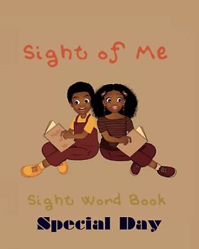 Sight of Me: Sight Word Book: Special Day