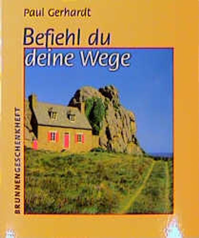 Befiehl du deine Wege