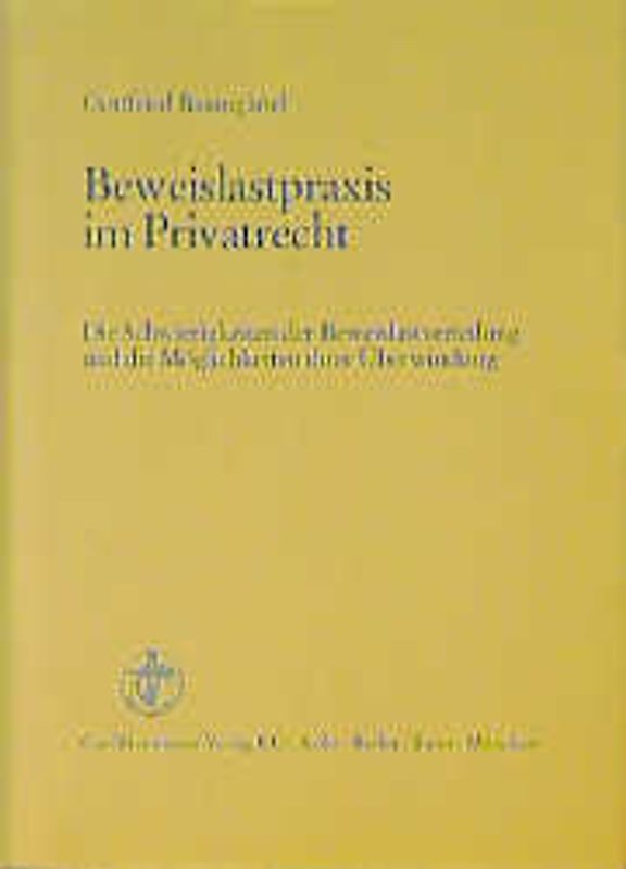 Beweislastpraxis im Privatrecht