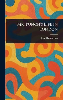 Mr. Punch's Life in London