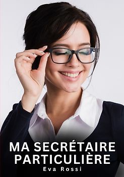 Ma Secrétaire Particulière