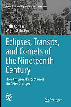 Eclipses, Transits, and Comets of the Nineteenth Century