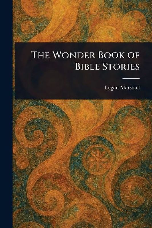 The Wonder Book of Bible Stories