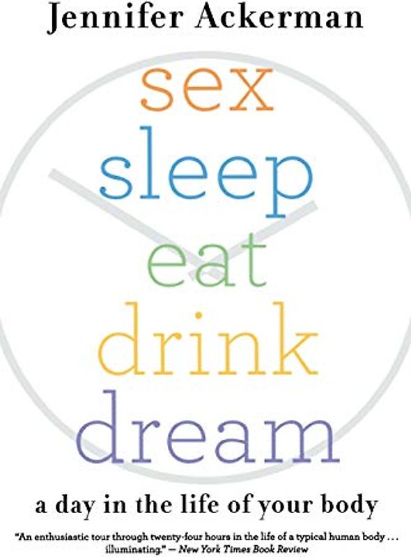 Sex Sleep Eat Drink Dream