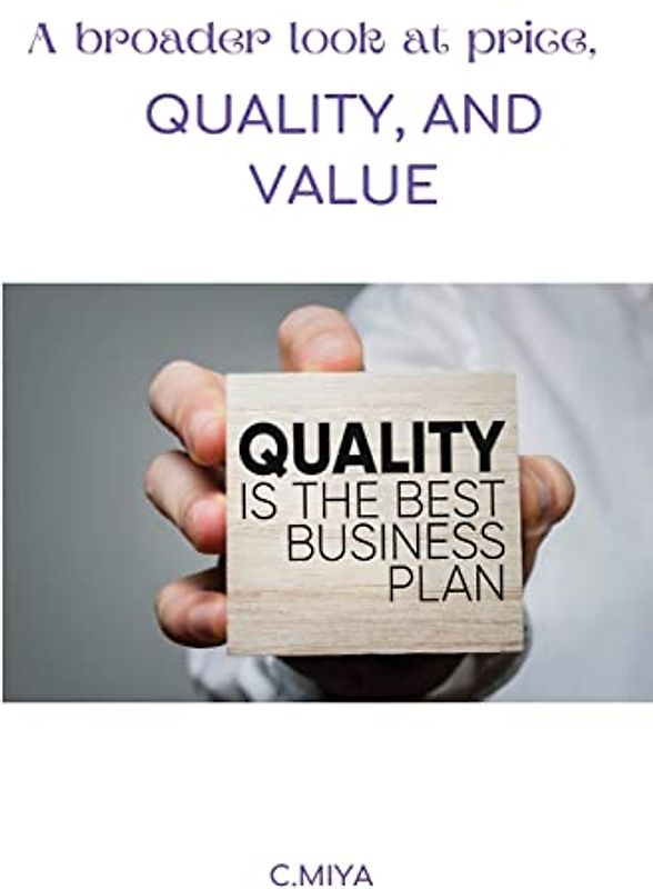 A broader look at price, quality, and value