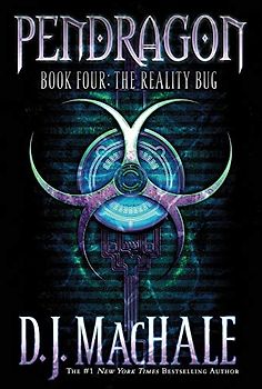 The Reality Bug: Pendragon 4 (Pendragon (Quality)) - D.J. MacHale