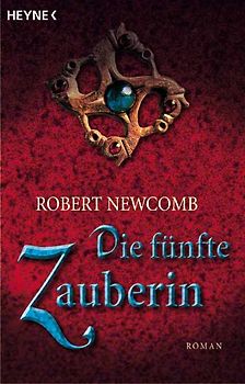 Die fünfte Zauberin. Roman