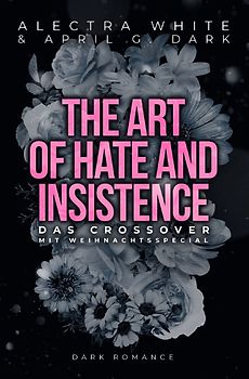 The Art of Hate and Insistence – Das Crossover