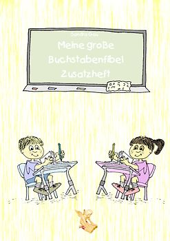 Meine große Buchstabenfibel Zusatzheft