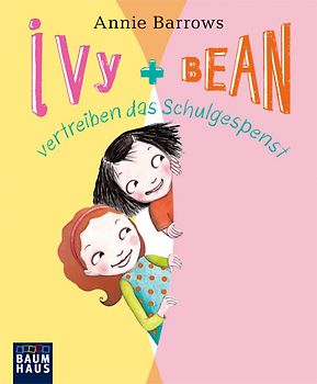 Ivy & Bean vertreiben das Schulgespenst