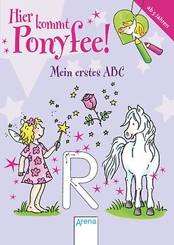 Hier kommt Ponyfee! Mein erstes ABC