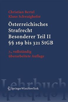 Österreichisches Strafrecht. Besonderer Teil II (§§ 169 bis 321 StGB)