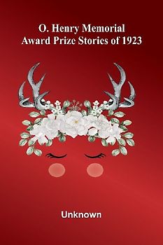 O. Henry Memorial Award Prize Stories Of 1923