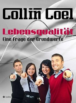 Lebensqualität - Eine Frage der Grundwerte