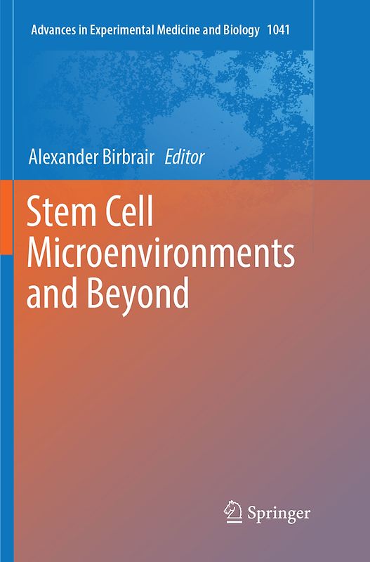 Stem Cell Microenvironments and Beyond