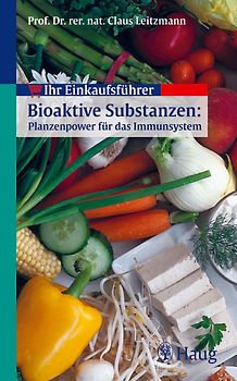 Ihr Einkaufsführer: Bioaktive Substanzen - Pflanzenpower für das Immunsystem