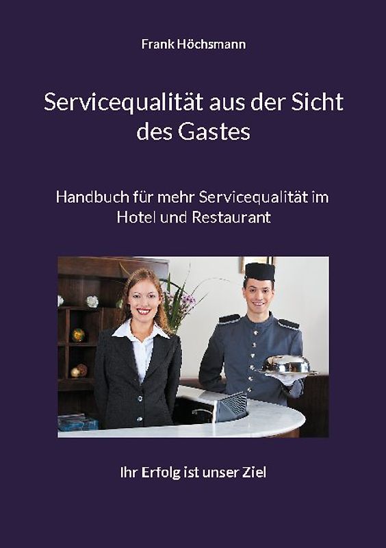 Servicequalität aus der Sicht des Gastes