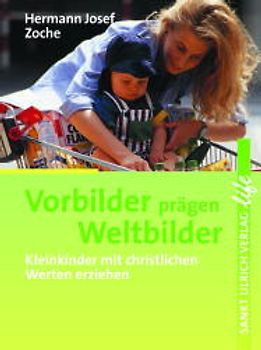 Vorbilder prägen Weltbilder