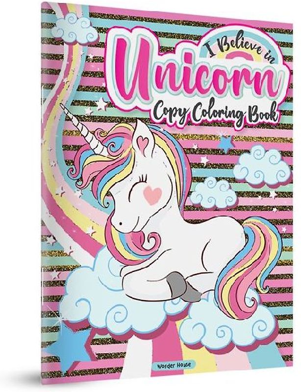 I Believe In Unicorn Copy Coloring Book: Fun Activity Books For Children