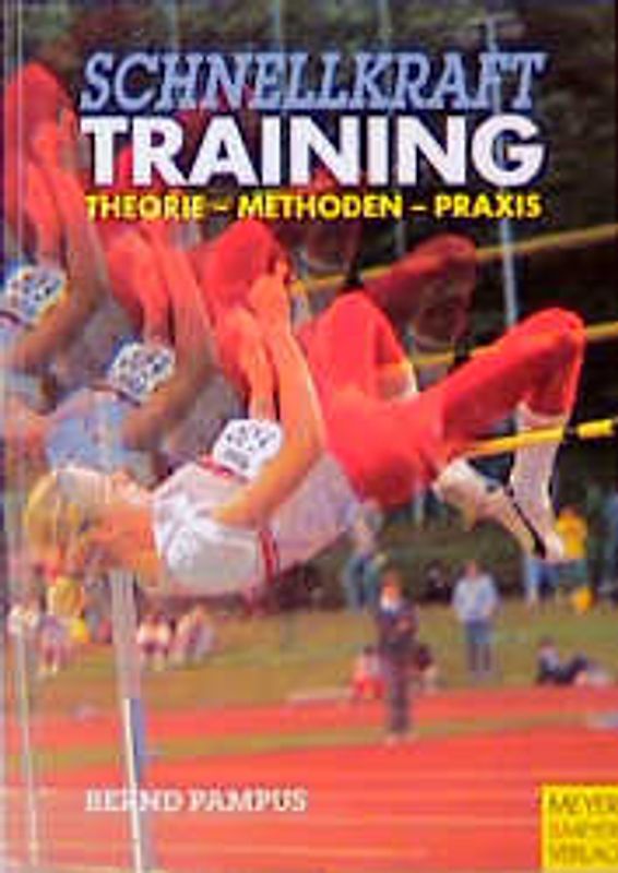 Schnellkrafttraining. Theorie, Methode, Praxis