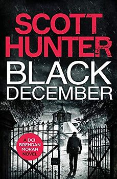 Black December (DCI Brendan Moran, Band 1)